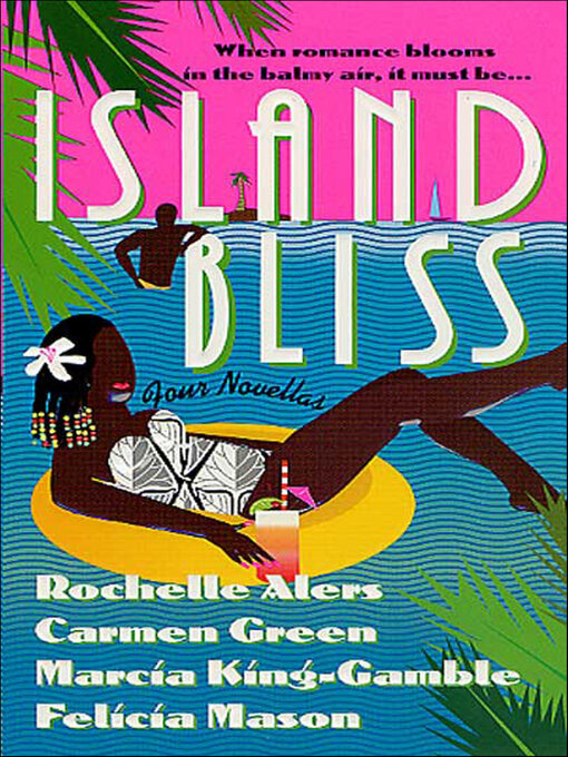 Title details for Island Bliss by Rochelle Alers - Available